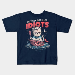 Sailing in this Sea of Idiots - Angry Funny Sailor Cat Gift Kids T-Shirt